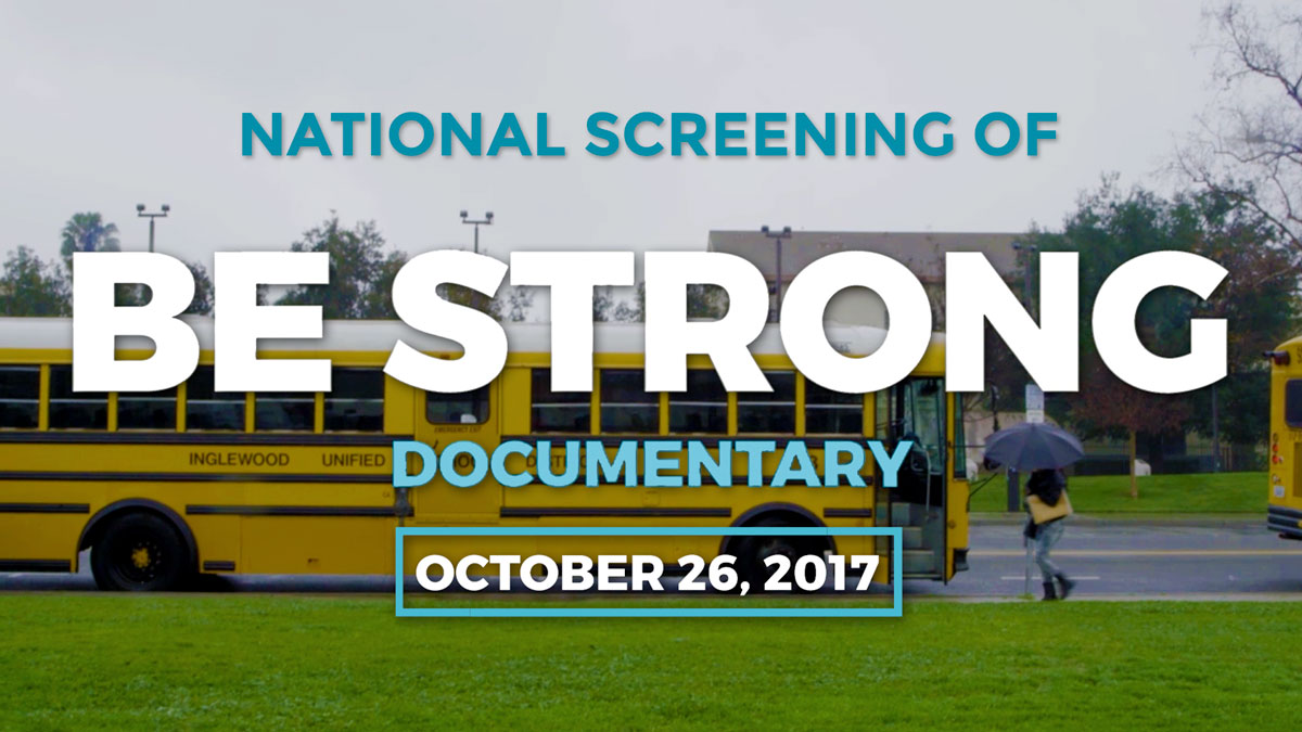 Be Strong National Documentary Screening Event 2017