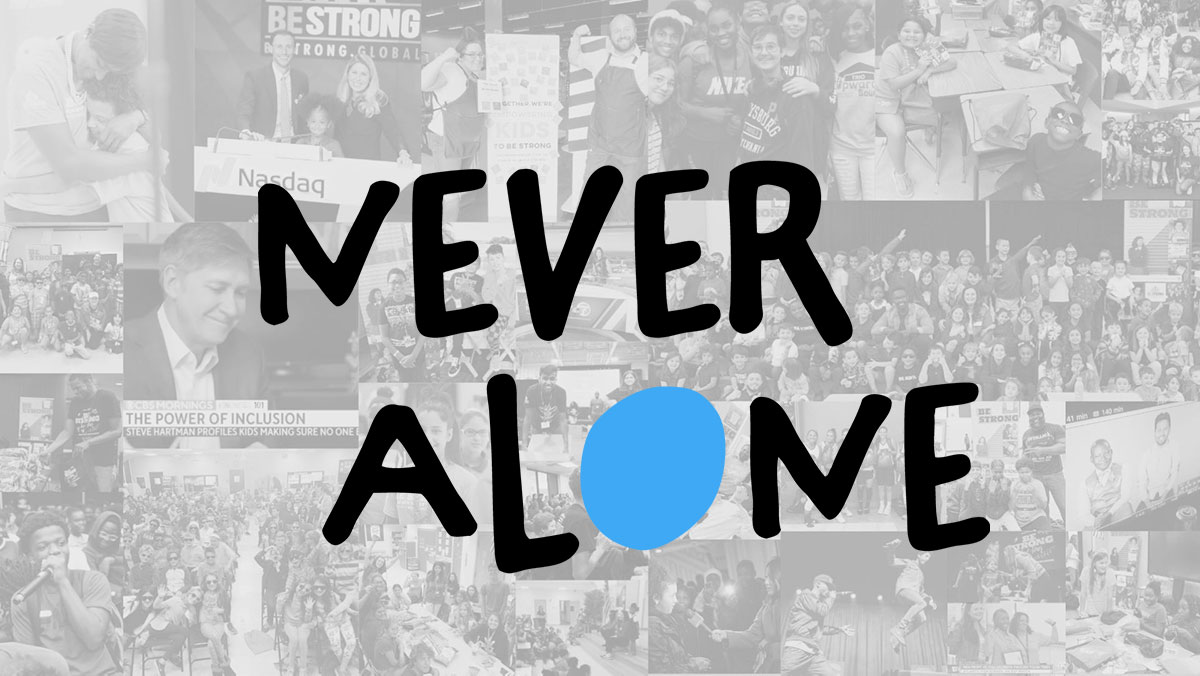 Be Strong » Never Alone Campaign Header Image